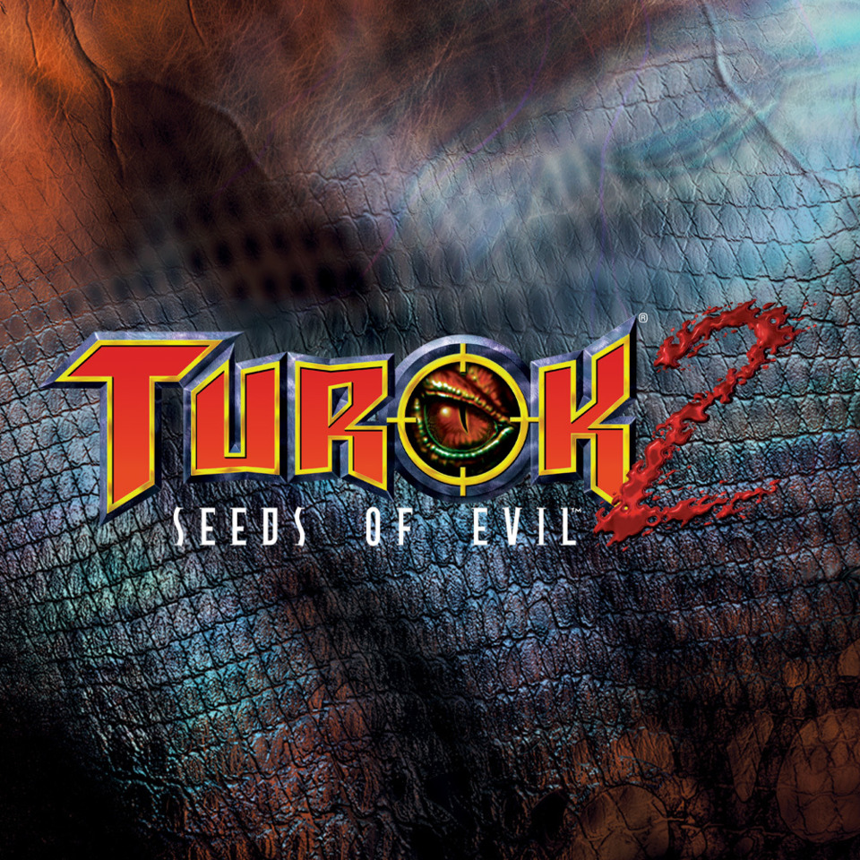 Turok 2: Seeds of Evil Turok 2: Seeds of Evil