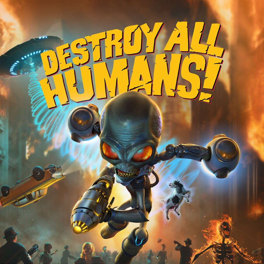 Destroy All Humans! Destroy All Humans!