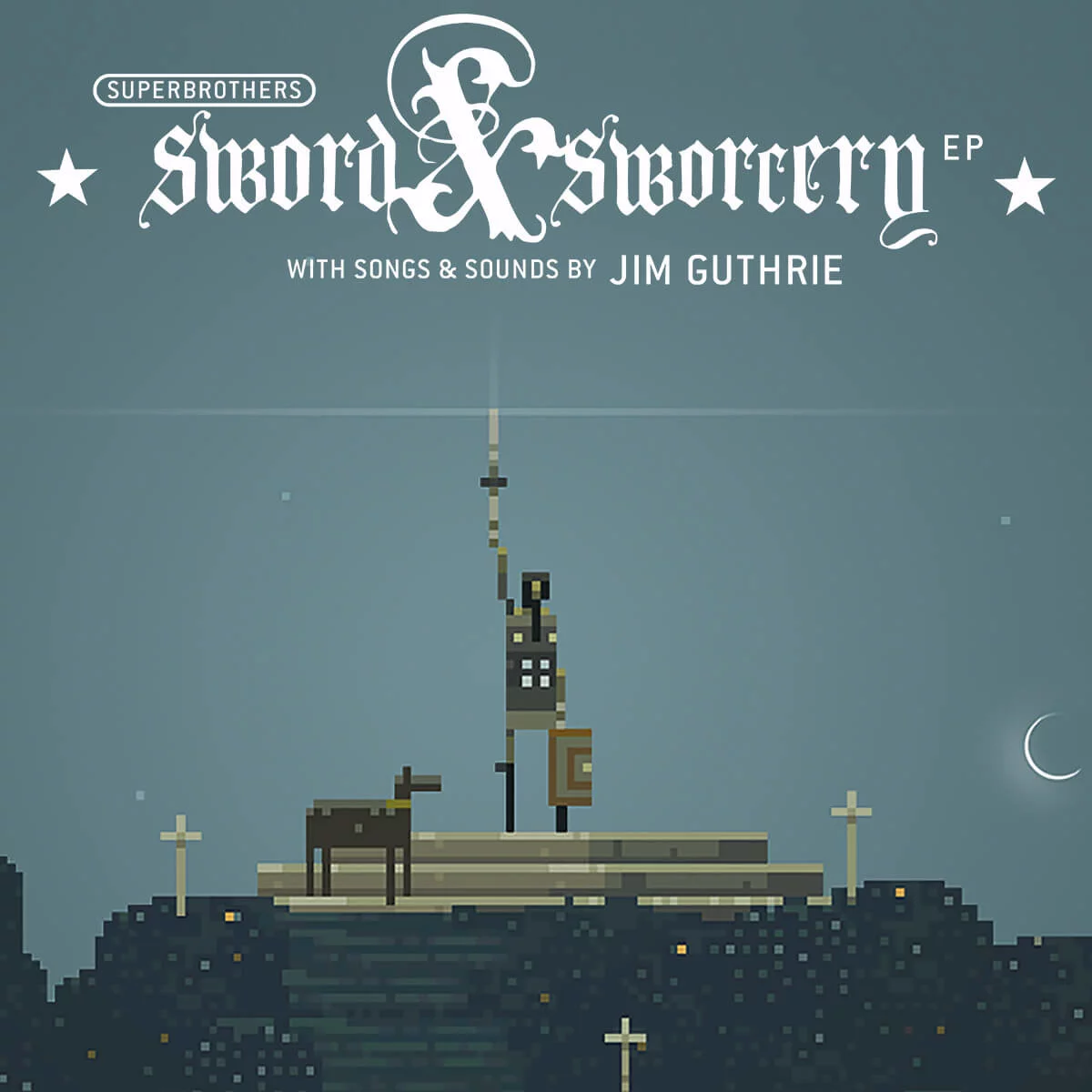 Superbrothers: Sword & Sworcery EP Superbrothers: Sword & Sworcery EP