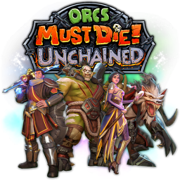 Orcs Must Die! Unchained Orcs Must Die! Unchained