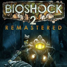 BioShock 2 Remastered BioShock 2 Remastered