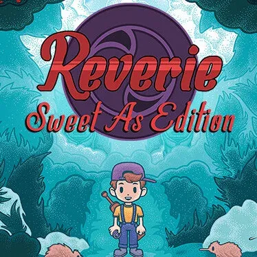 Reverie: Sweet As Edition