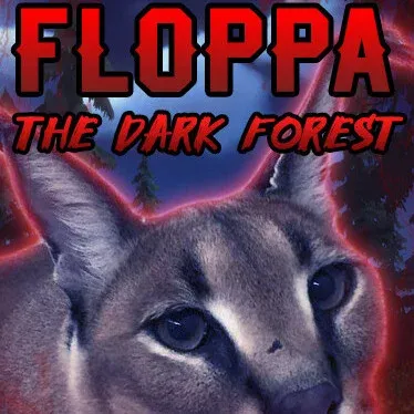 Floppa: The Dark Forest