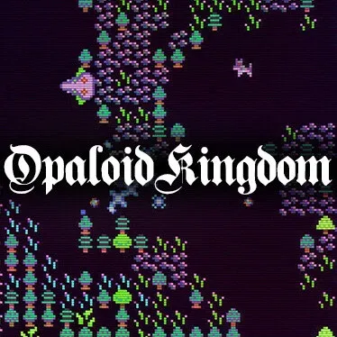 Opaloid Kingdom