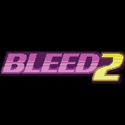 Bleed 2