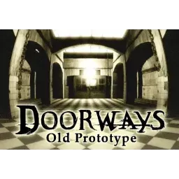 Doorways: Old Prototype