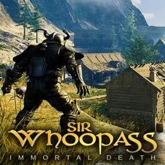 Sir Whoopass: Immortal Death