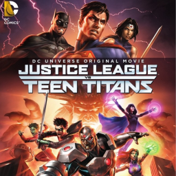Justice League vs. Teen Titans Justice League vs. Teen Titans