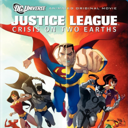Justice League: Crisis on Two Earths Justice League: Crisis on Two Earths